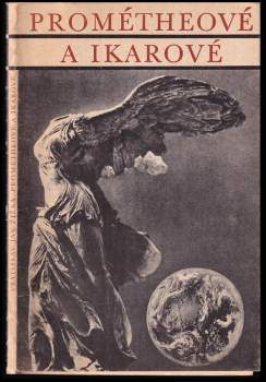 Vratislav Jan Žižka: Prométheové a Ikarové