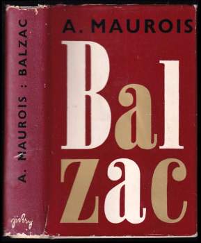 André Maurois: Prométheus, aneb, Život Balzacův