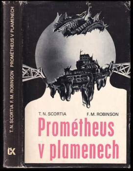 Thomas N Scortia: Prométheus v plamenech