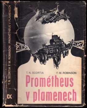 Frank M Robinson: Prométheus v plamenech