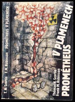 Thomas N Scortia: Prométheus v plamenech