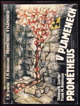 Thomas N Scortia: Prométheus v plamenech