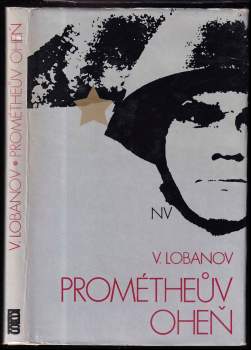 Vasilij Borisovič Lobanov: Prométheův oheň