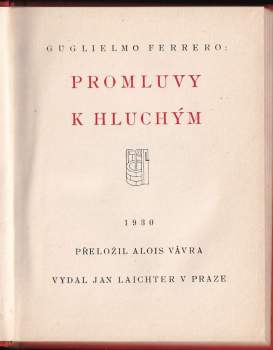 Guglielmo Ferrero: Promluvy k hluchým