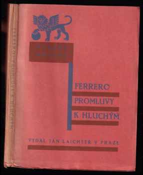 Guglielmo Ferrero: Promluvy k hluchým