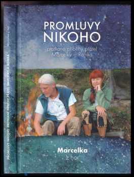 Marcelka z hor: Promluvy nikoho