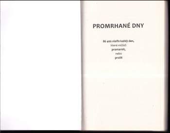 Tomáš Kosačík: Promrhané dny