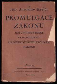 Jaroslav Krejčí: Promulgace zákonů
