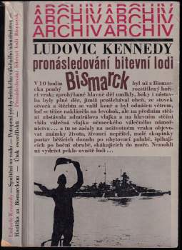 Ludovic Kennedy: Pronásledování bitevní lodi Bismarck
