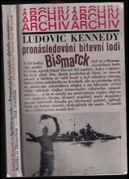 Ludovic Kennedy: Pronásledování bitevní lodi Bismarck