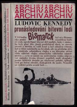Ludovic Kennedy: Pronásledování bitevní lodi Bismarck