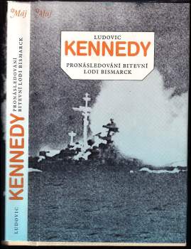 Ludovic Kennedy: Pronásledování bitevní lodi Bismarck