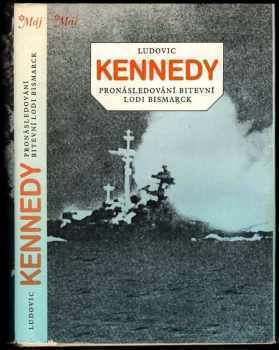 Ludovic Kennedy: Pronásledování bitevní lodi Bismarck