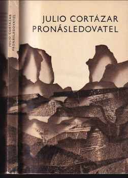 Julio Cortázar: Pronásledovatel