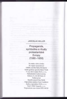Jaroslav Miller: Propaganda, symbolika a rituály protestantské Evropy (1580-1650)