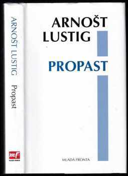Propast - Arnost Lustig (2006, Mladá fronta) - ID: 1065477