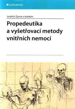 Propedeutika a vyšetřovací metody vnitřních nemocí