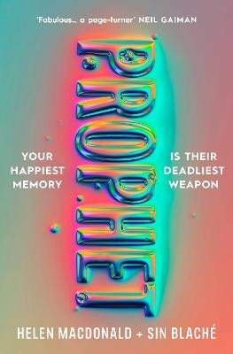 Prophet: ´Fabulous...a page-turner´ NEIL GAIMAN