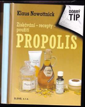 Klaus Nowottnick: Propolis