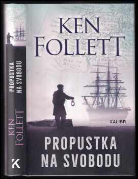 Ken Follett: Propustka na svobodu