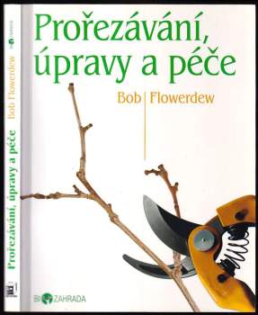 Prořezávání, úpravy a péče