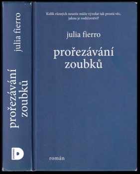 Julia Fierro: Prořezávání zoubků