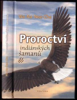 Proroctví indiánských šamanů