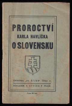 Věnceslav Havlíček: Proroctví Karla Havlíčka o Slovensku