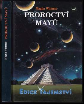 Magda Wimmer: Proroctví Mayů