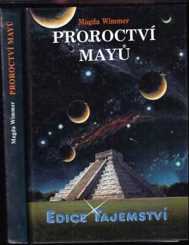 Magda Wimmer: Proroctví Mayů