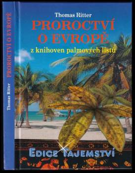 Thomas Ritter: Proroctví o Evropě z knihoven palmových listů