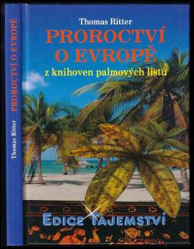 Thomas Ritter: Proroctví o Evropě z knihoven palmových listů