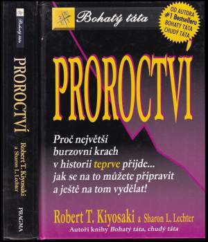 Robert T Kiyosaki: Proroctví