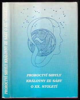Proroctví Sibyly královny ze Sáby o XX. století