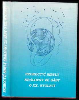 Proroctví Sibyly královny ze Sáby o XX. století