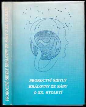 Proroctví Sibyly královny ze Sáby o XX. století