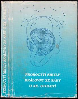 Proroctví Sibyly královny ze Sáby o XX. století - Sibyla Kumana (1990, PressArt) - ID: 816053