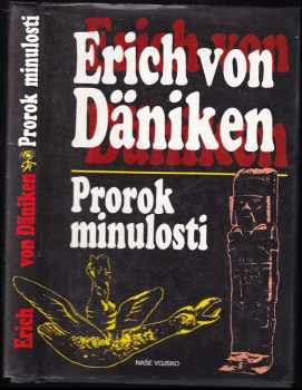 Erich von Däniken: Prorok minulosti