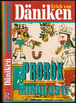 Prorok minulosti - Erich von Däniken (1996, Remedium) - ID: 2791981