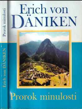 Erich von Däniken: Prorok minulosti