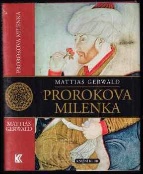 Mattias Gerwald: Prorokova milenka