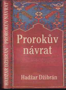 Hajjar Gibran: Prorokův návrat