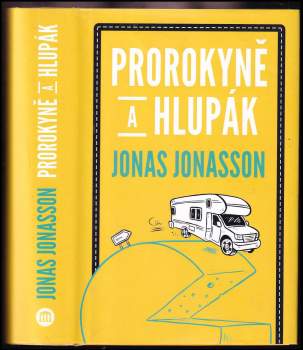 Jonasson Jonas: Prorokyně a hlupák