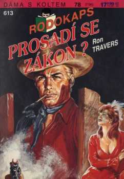 Ron Travers: Prosadí se zákon?