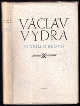 Václav Vydra: Prosím o slovo