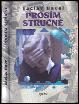 Václav Havel: Prosím stručně