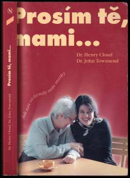 Henry Cloud: Prosím tě, mami-