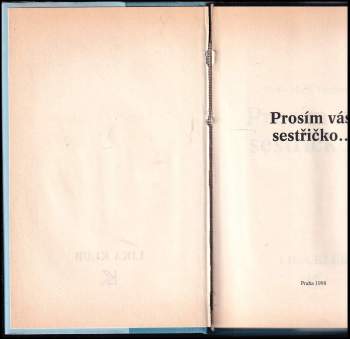 Hana Marie Körnerová: Prosím vás, sestřičko--