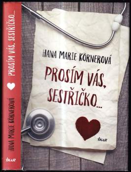 Prosím vás, sestřičko