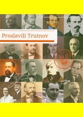 Proslavili Trutnov